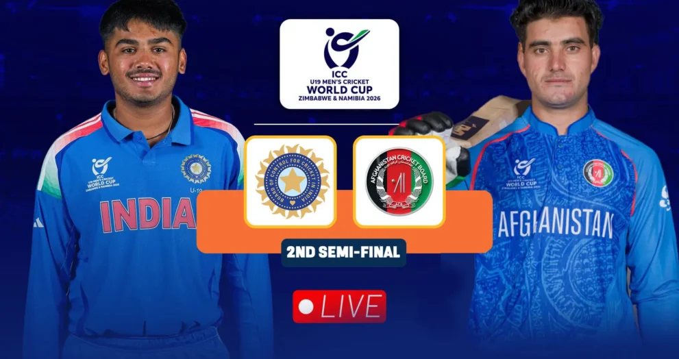 U19 World Cup 2026 India vs Afghanistan Semi-Final – Match Date, Time, and Live Streaming Details